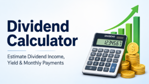 Dividend Calculator – Estimate Dividend Income, Yield &amp; Monthly Payments
