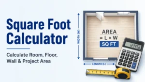 Square Foot Calculator – Calculate Room, Floor, Wall &amp; Project Area