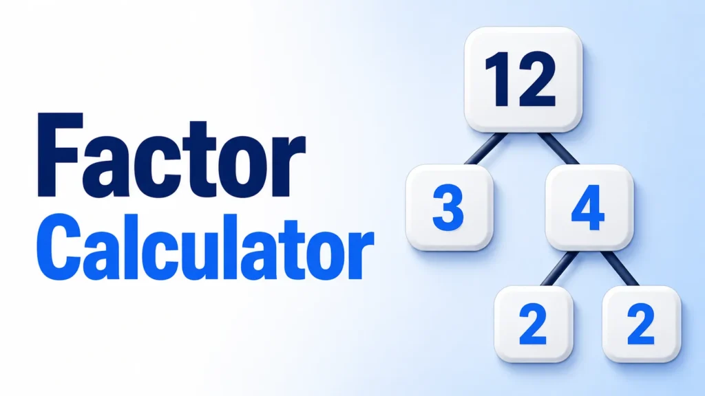 Factor Calculator
